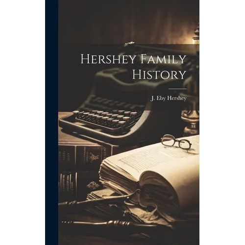 Hershey Family History