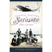 Hidden History of Sarasota