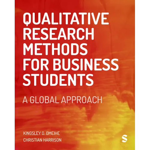 Qualitative Research Methods for Business Students: A Global Approach