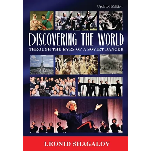 Discovering The World: Through The Eyes Of A Soviet Dancer