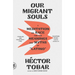 Our Migrant Souls: A Meditation on Race and the Meanings and Myths of "Latino"