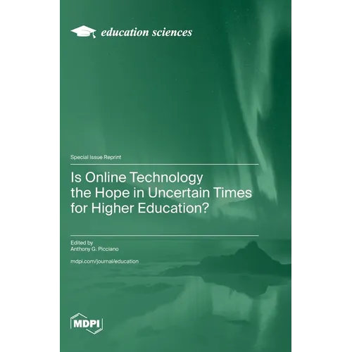 Is Online Technology the Hope in Uncertain Times for Higher Education?