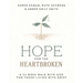 Hope for the Heartbroken: A 52-Week Walk with God for Those Living with Grief (a One-Year Devotional to Begin Healing After Loss)
