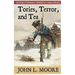 Tories, Terror, and Tea