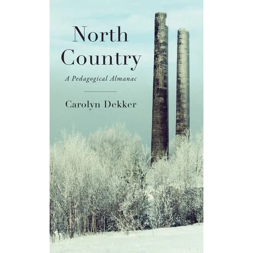 North Country: A Pedagogical Almanac