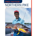 Pro Tactics(TM): Northern Pike: Use the Secrets of the Pros to Catch More and Bigger Pike