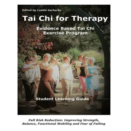 Tai Chi for Therapy: Student Learning Guidebook