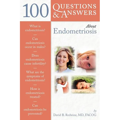 100 Questions & Answers about Endometriosis