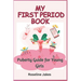 My First Period Book: Puberty Guide for Young Girls