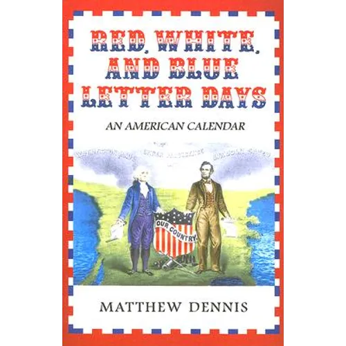 Red, White, and Blue Letter Days: An American Calendar