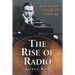 The Rise of Radio, from Marconi through the Golden Age