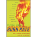 Burn Rate: How I Survived the Gold Rush Years on the Internet