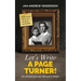 Let's Write a Page Turner! The Ultimate Instruction Manual for Writers