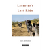 Lasseter's Last Ride: An Epic in Central Australian Gold Discovery