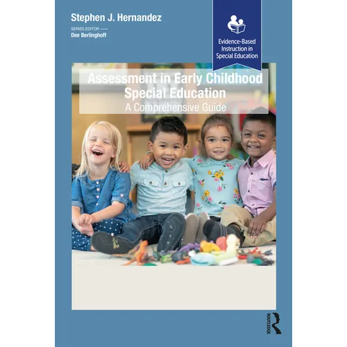 Assessment in Early Childhood Special Education: A Comprehensive Guide