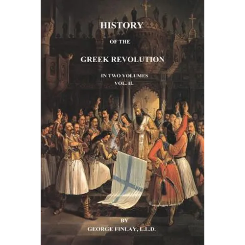 History of the Greek Revolution: Volume 2