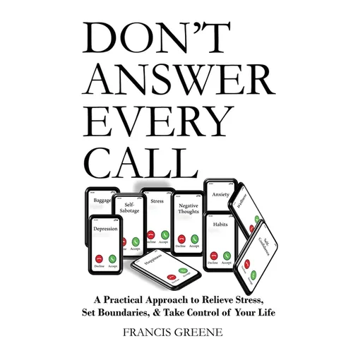 Don't Answer Every Call