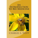 An Introduction to Bee Medicine
