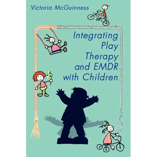 Integrating Play Therapy and Emdr with Children