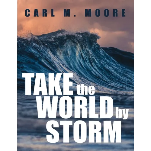 Take the World by Storm