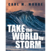 Take the World by Storm