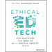 Ethical Ed Tech: How Educators Can Lead on AI and Digital Safety in K-12
