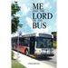 Me and the Lord on the Bus
