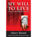 My Will to Live: My Story of Surviving the Holocaust