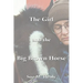The Girl and the Big Brown Horse