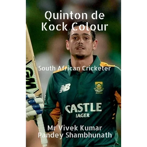 Quinton de Kock Colour: South African Cricketer