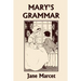 Mary's Grammar (Yesterday's Classics)