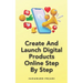 Create And Launch Digital Products Online Step By Step