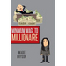 Minimum Wage to Millionaire