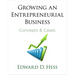 Growing an Entrepreneurial Business: Concepts and Cases