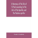 A harmony of the life of St. Paul according to the Acts of the Apostles and the Pauline epistles