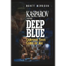 Kasparov Versus Deep Blue: Computer Chess Comes of Age