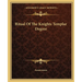 Ritual Of The Knights Templar Degree