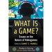 What Is a Game?: Essays on the Nature of Videogames