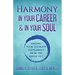 Harmony In Your Career & In Your Soul
