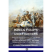 Indian Fights and Fighters: An Illustrated History of the Wars with the Native Americans - the Rough Riders, Little Big Horn, General Custer's Cam