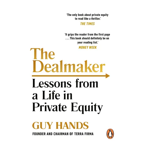 The Dealmaker: Lessons from a Life in Private Equity