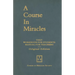 A Course in Miracles, Original Edition: Text, Workbook for Students, Manual for Teachers