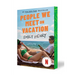 People We Meet on Vacation: Collector's Edition (Netflix Tie-In): Collector's Edition