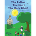 The Father The Son & The Holy Ghost