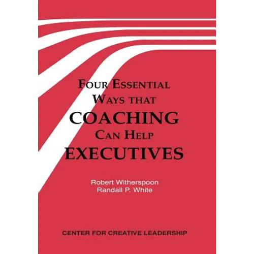 Four Essential Ways That Coaching Can Help Executives