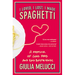 I Loved, I Lost, I Made Spaghetti: A Memoir of Good Food and Bad Boyfriends