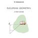 Euclidean Geometry: A First Course