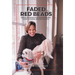 Faded Red Beads: From an Orphanage to a Disrupted Adoption. A Story of Courage, Resiliency and Faith.