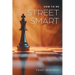 How to be Street Smart