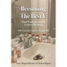 Becoming the Best U While Watching Your Life Go down the Drain: The Lessons Cancer Taught Me